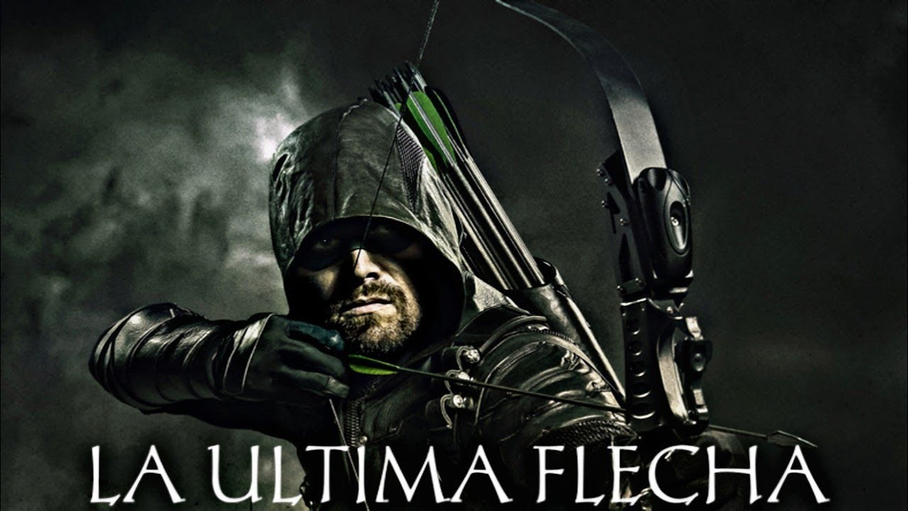 "LA ÚLTIMA FLECHA" || Homenaje a Green Arrow