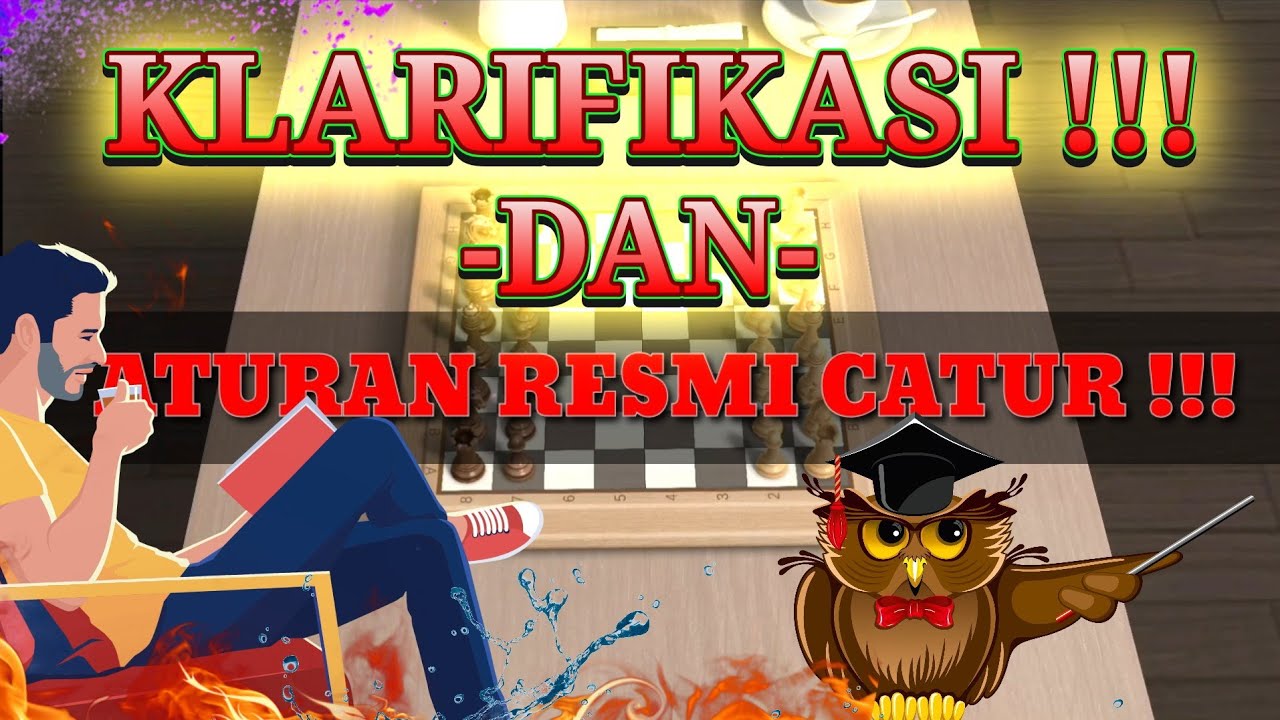 KLARIFIKASI & ATURAN RESMI CATUR !!!