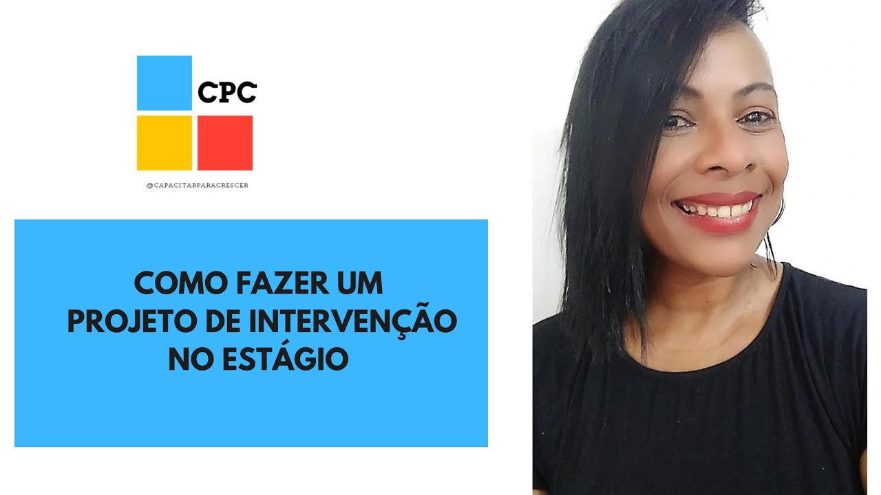 PROJETO DE INTERVENÇÃO X ESTÁGIO |Como fazer.