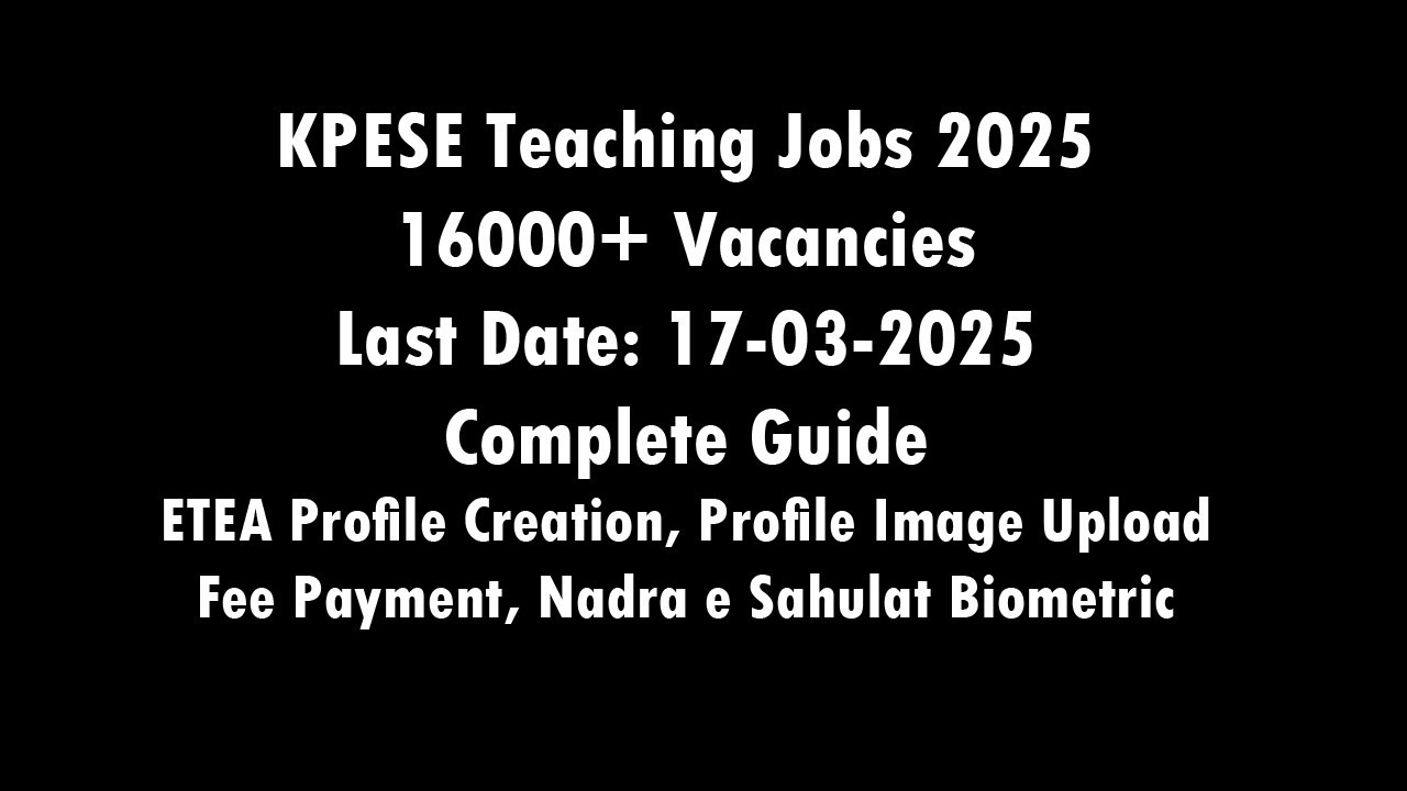 ETEA Teaching Jobs 2025 | ETEA Account Creation | Profile Image Upload | Biometric | Fee Payment