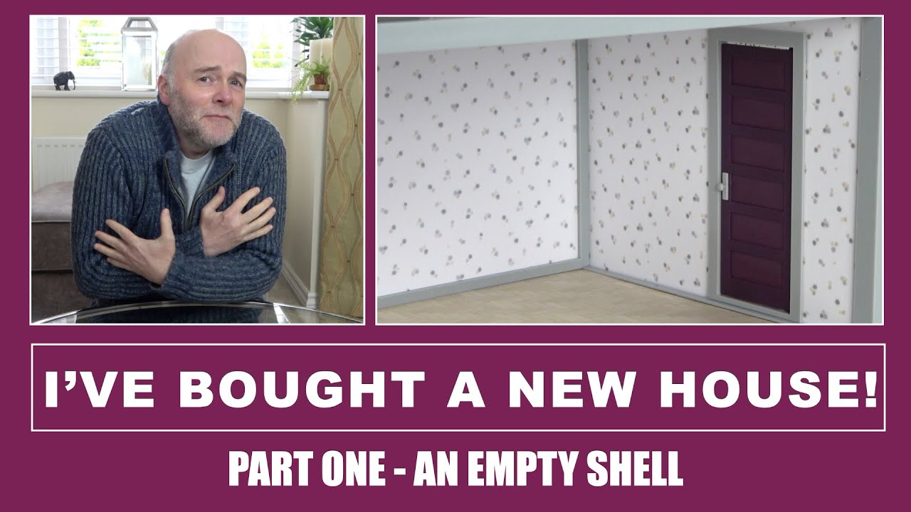 I've Bought A New House! Part One Of My Series