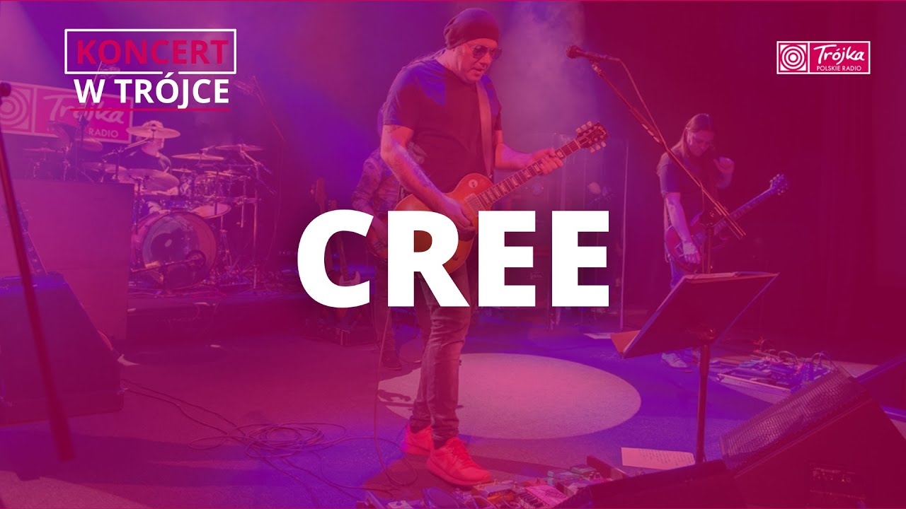 Cree | Koncert w Tr&oacute;jce