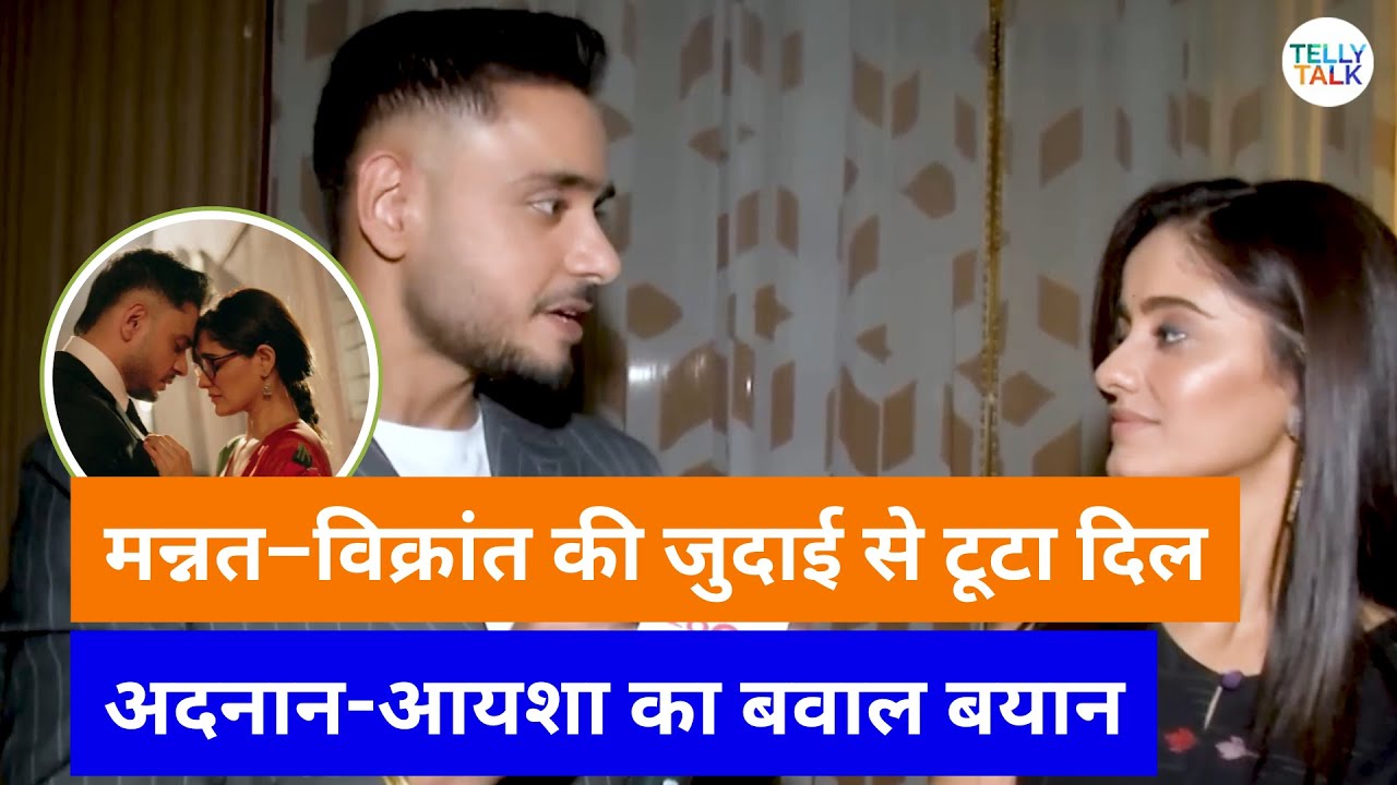 Mannat's Adnan Khan & Ayesha Singh REVEAL how Mannat-Vikrant's emotional scene was shot | Exclusive