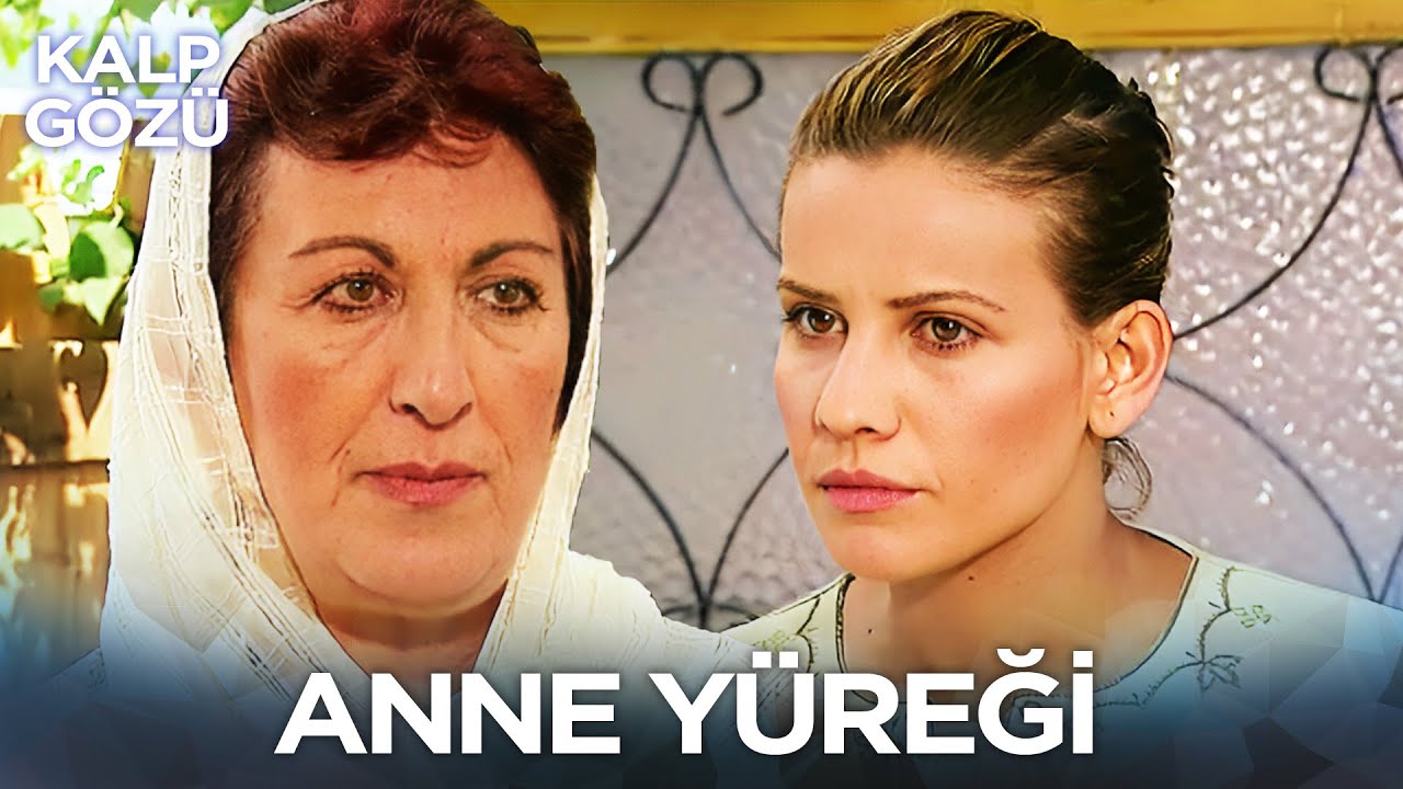 Anne Yüreği - Kalp Gözü Filmleri