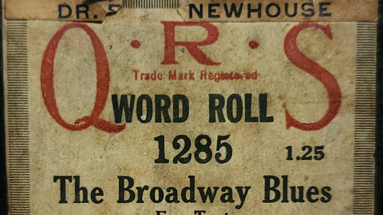 The Broadway Blues - QRS 1285 played by Pete Wendling 