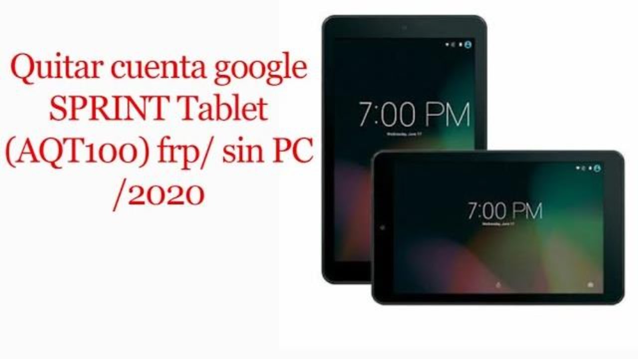 Quitar cuenta google SPRINT Tablet (AQT100) frp bypass sin PC /2020