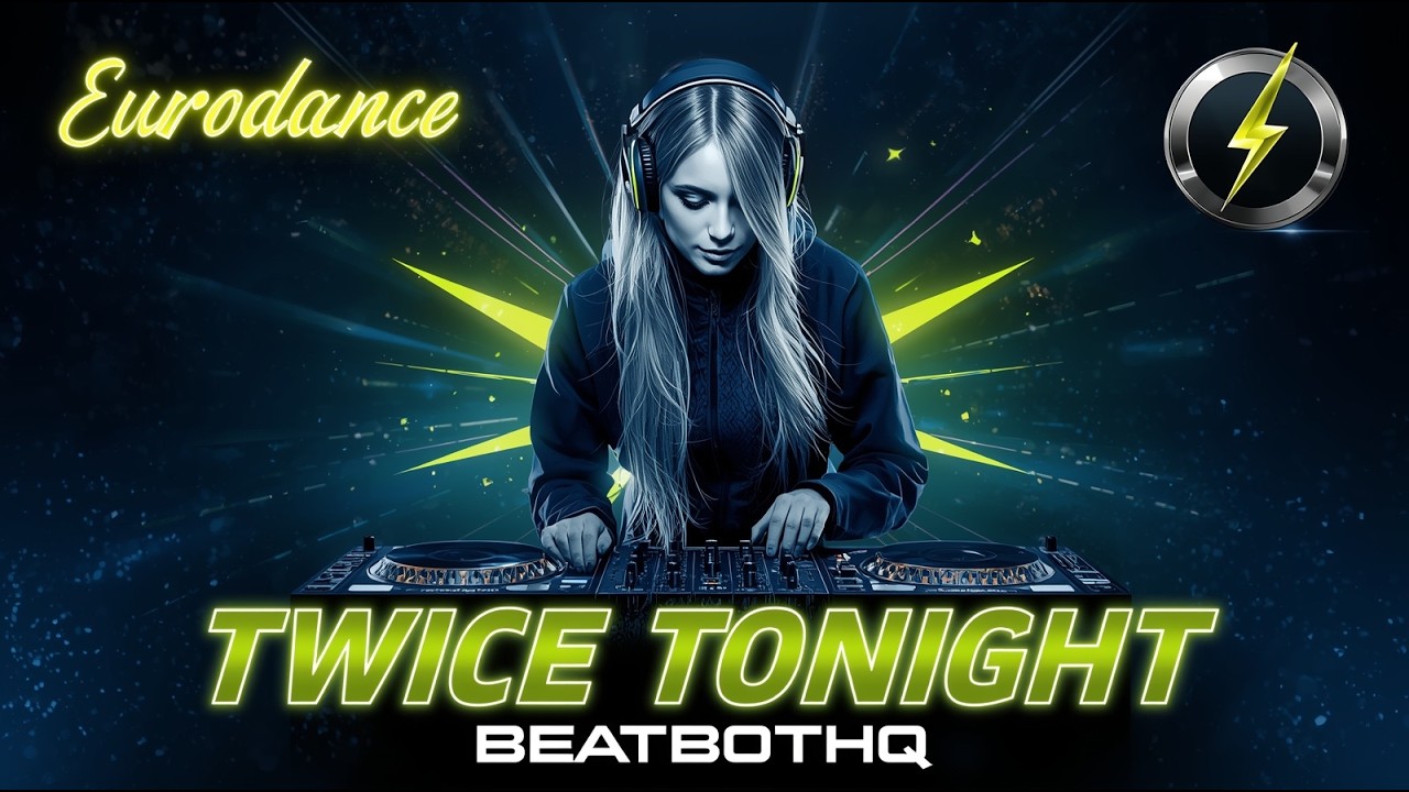 Twice Tonight 💃 | 90s Eurodance is back