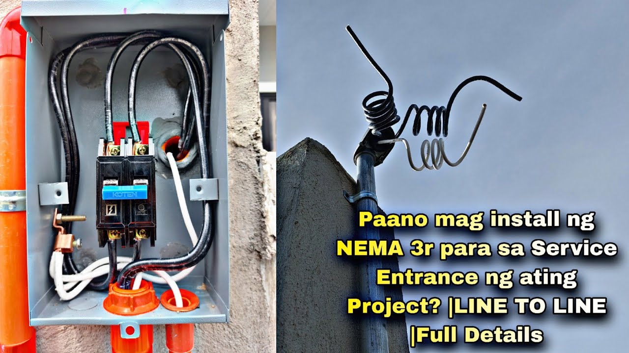 Paano ang STANDARD na installation ng NEMA 3r para sa Service Entrance ng MERALCO |LINE TO LINE
