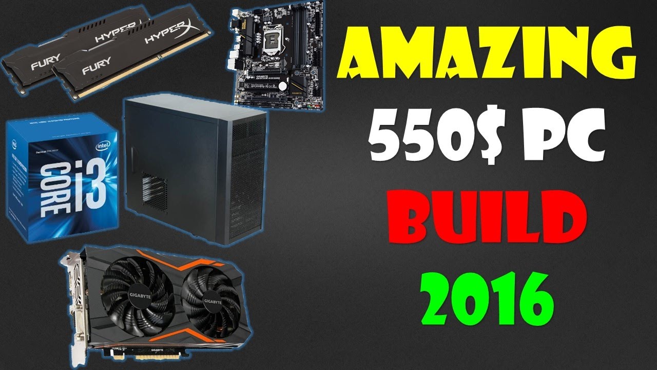 AMAZING 550$ GTX 1050/Ti PC BUILD October 2016