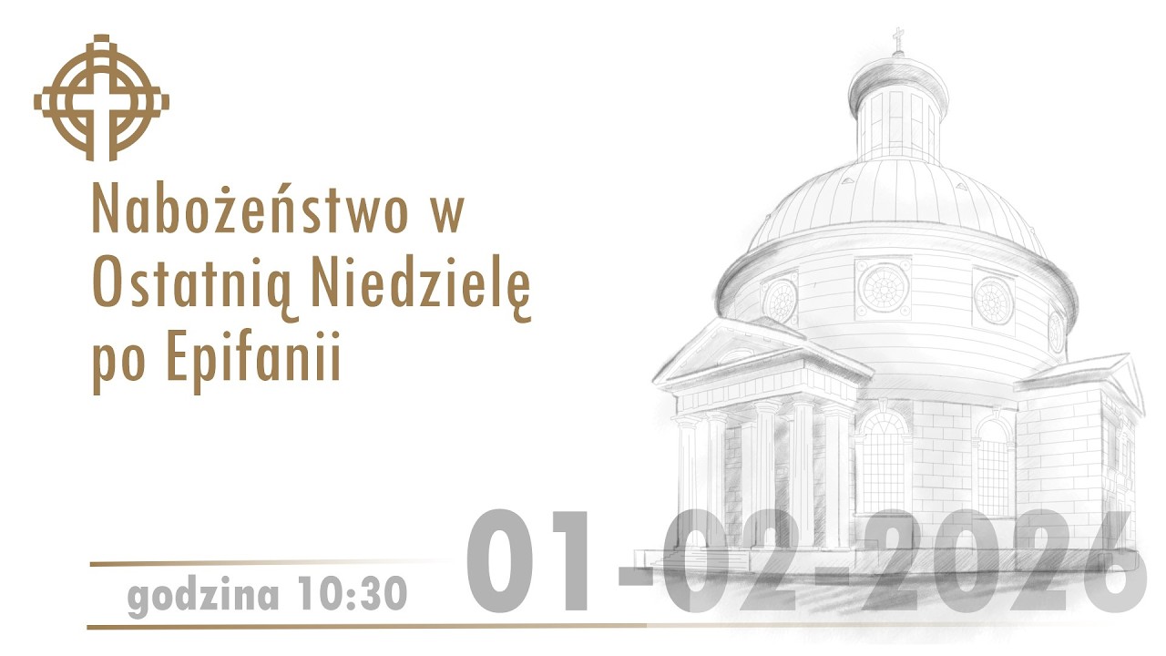 Nabożeństwo z kościoła ewangelicko-augsburskiego Świętej Trójcy 1 lutego 2026  godz. 10:30