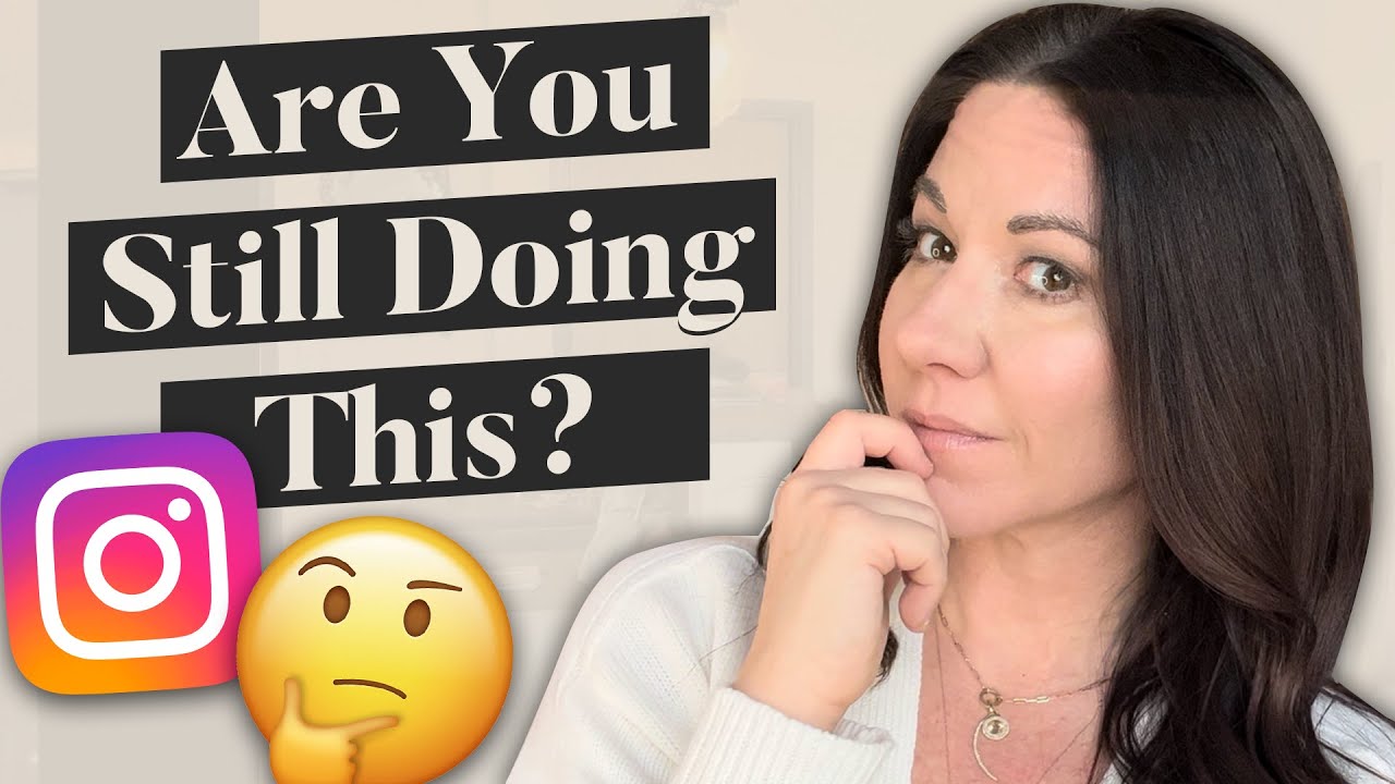 Forget These Outdated Instagram Tips!