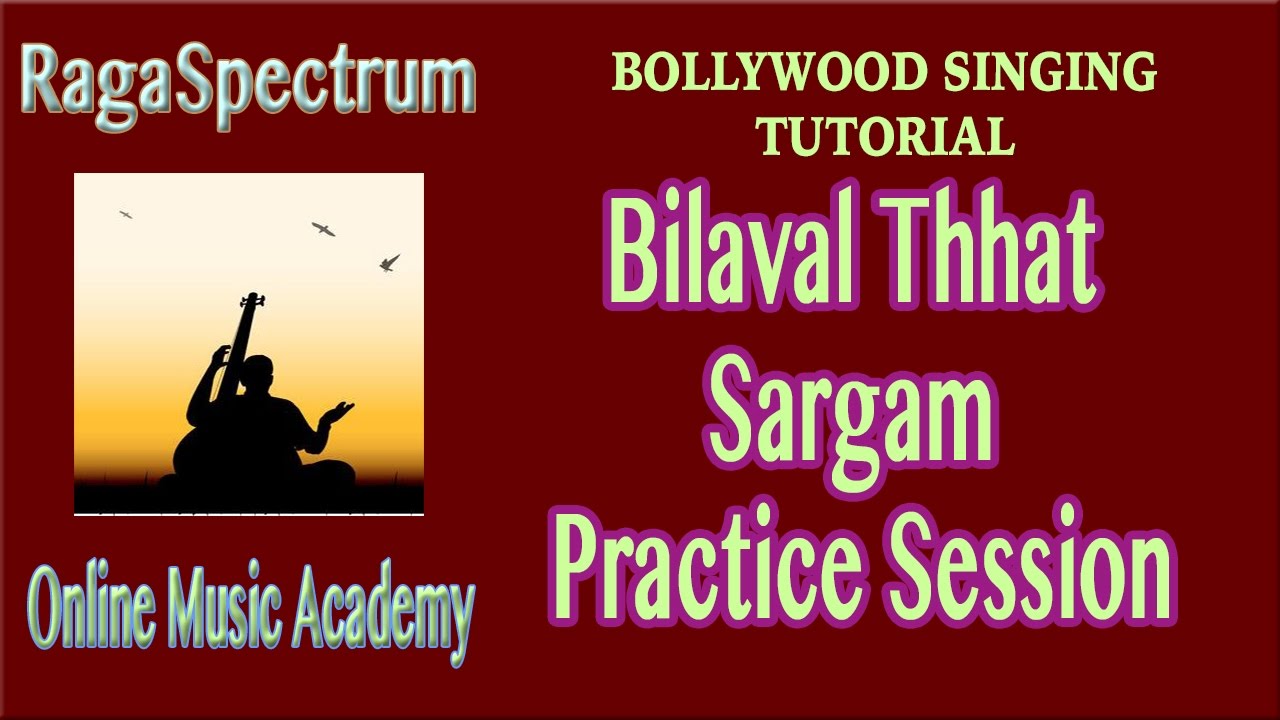 BILAVAL THHAT TUTORIAL - Sargam\Alankar practice Session | RagaSpectrum OMA