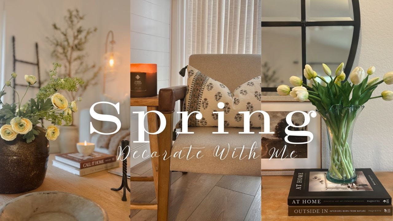 || 2025 Spring Decorate With Me || Living Room Decor || Styling tips and Ideas for Spring ||