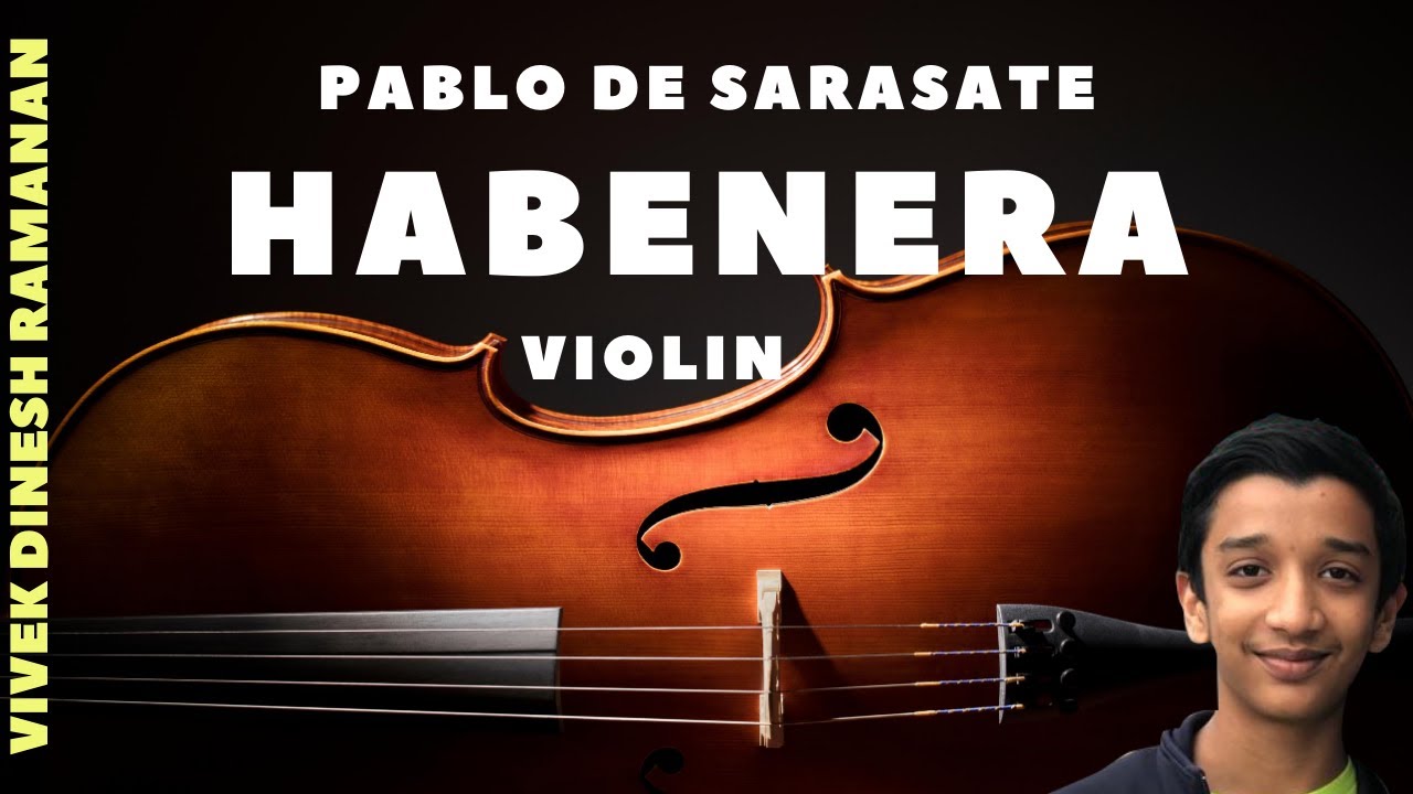Vivek Dinesh |Sarasate ~ Habenera|Violin