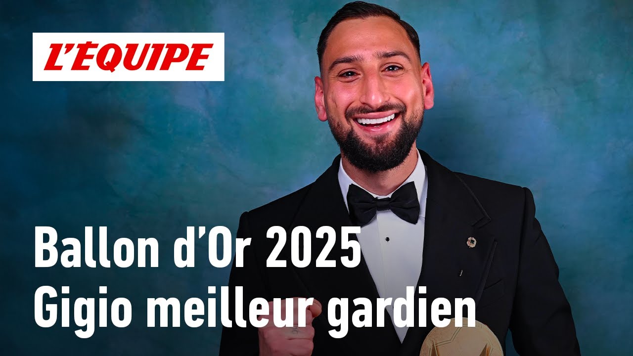 Ballon d'Or 2025 - Gianluigi Donnarumma (City) remporte le trophée Yachine du meilleur gardien
