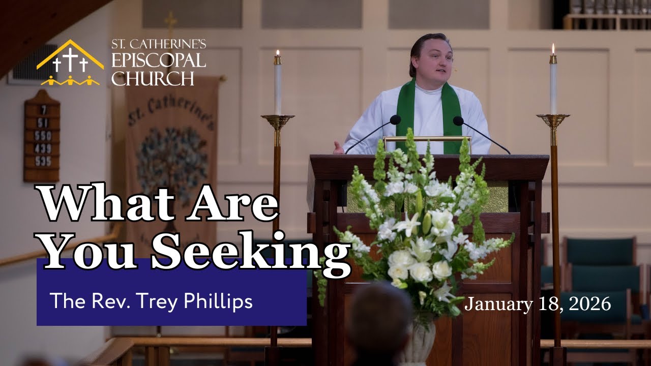 SERMON: 01.18.26 | The Second Sunday After Epiphany | The Rev. Trey Phillips