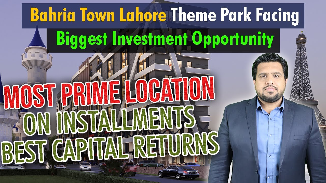 Bahria Town Lahore | Grand X | Complete Details | Facing Theme Park | Best Investment Opportunity