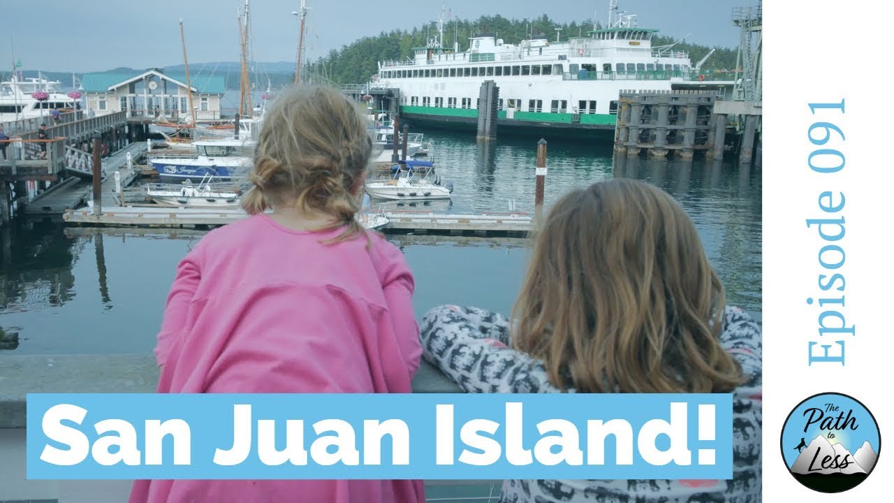 San Juan Island Day Trip! And Whale Watching! - Episode 091