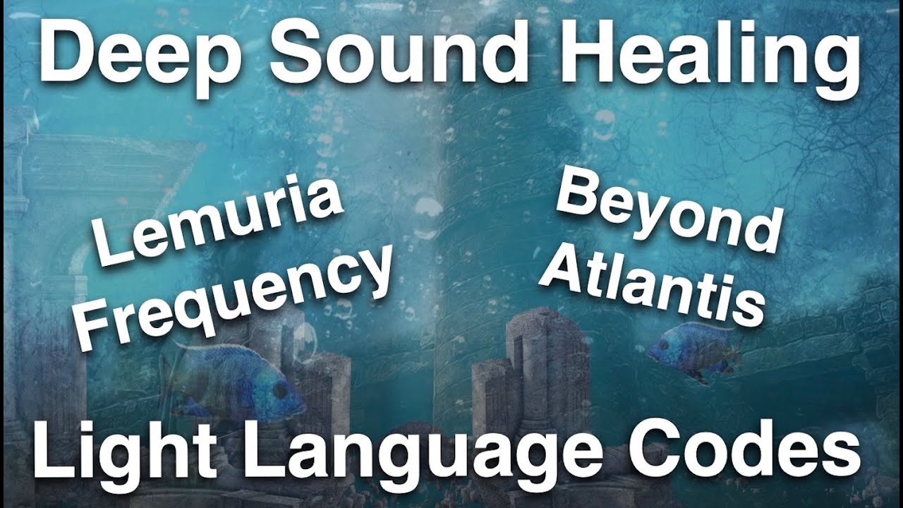 Regenerierende Lichtsprache zur Aufl&ouml;sung von Ahnentraumata ✨ Lemuria Frequenzen 🌊 Atlantis Heilung