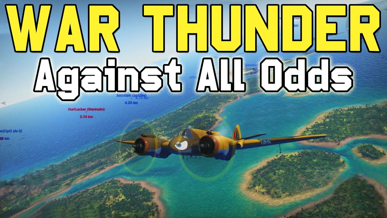 War Thunder - Against All Odds