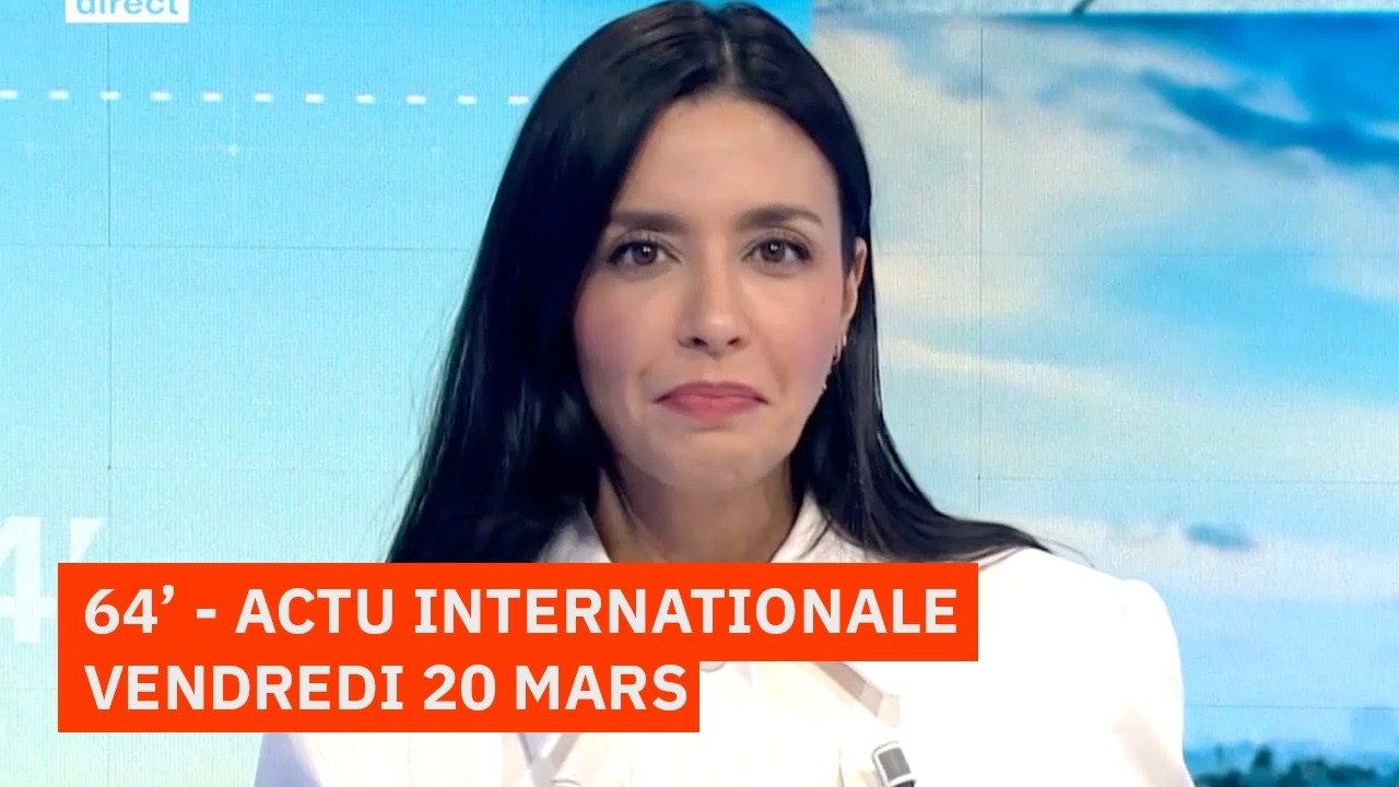 Le 64' - L'actualité internationale du vendredi 20 mars 2026 - TV5MONDE