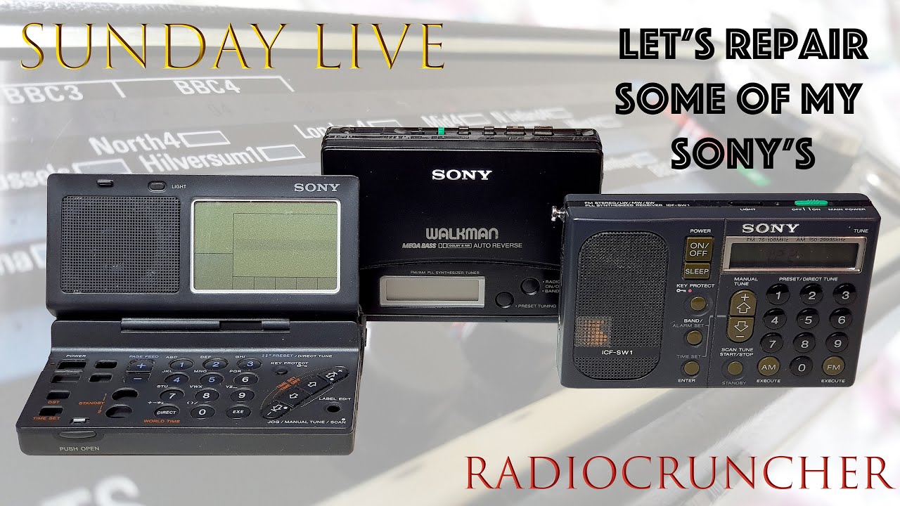 Sunday LIVE : Let’s fix some Sony’s