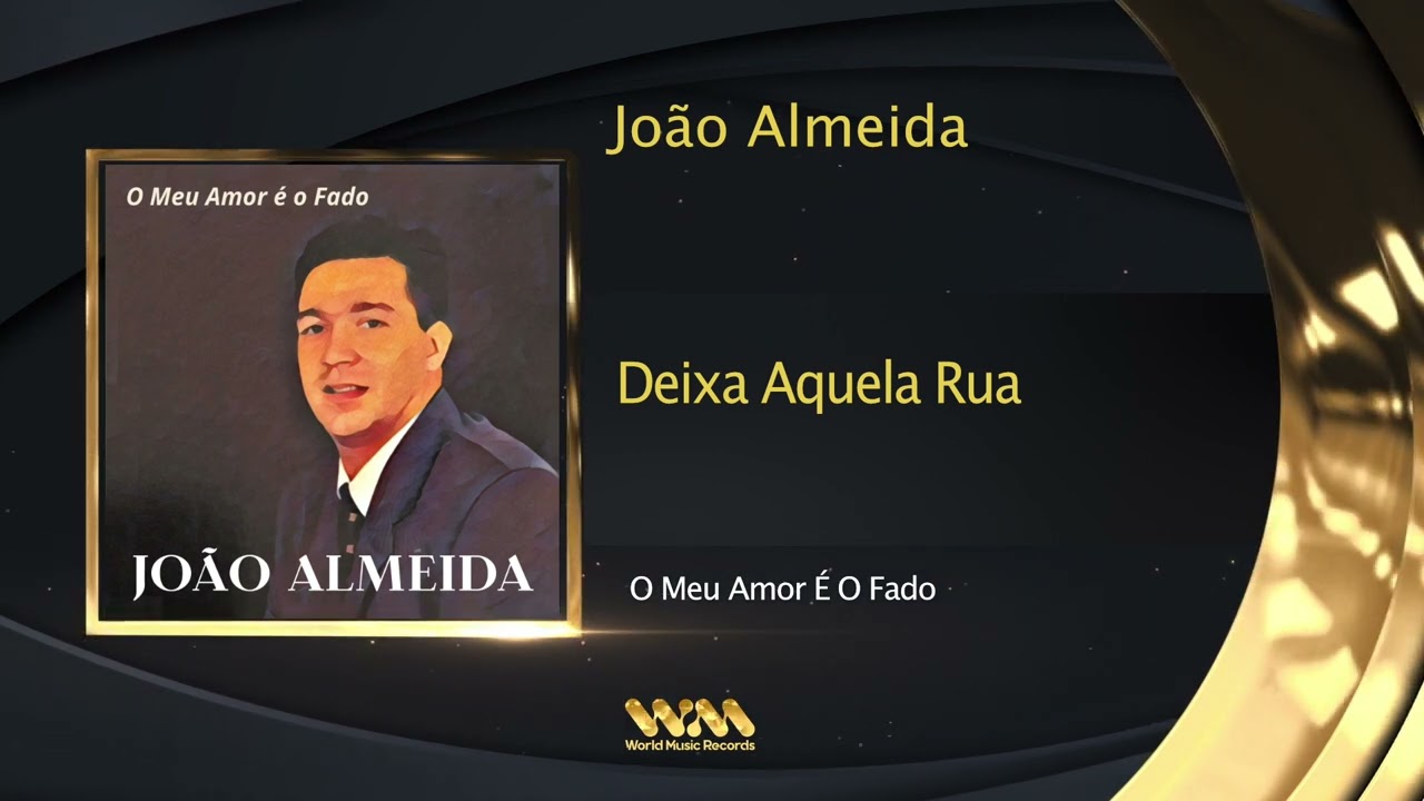 João Almeida - Deixa Aquela Rua