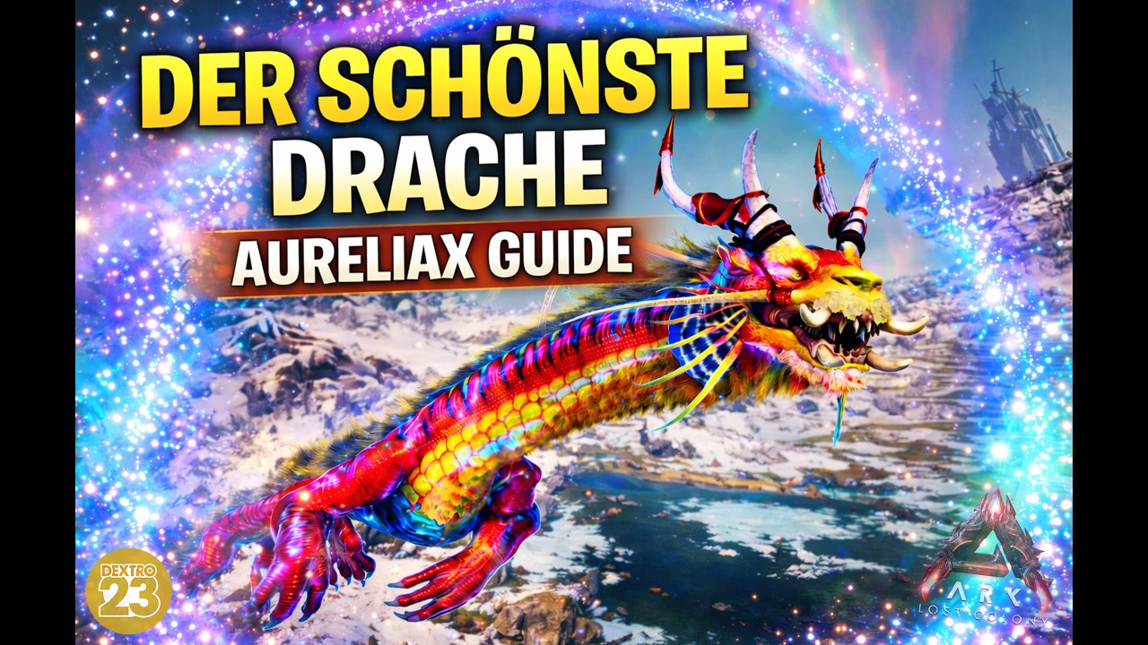 Aureliax zähmen – Der komplette Guide | ARK Lost Colony