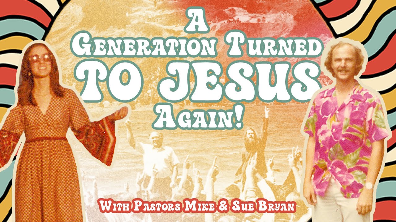 A Generation Turned To Jesus | Podcast with Pastors Mike and Sue Bryan