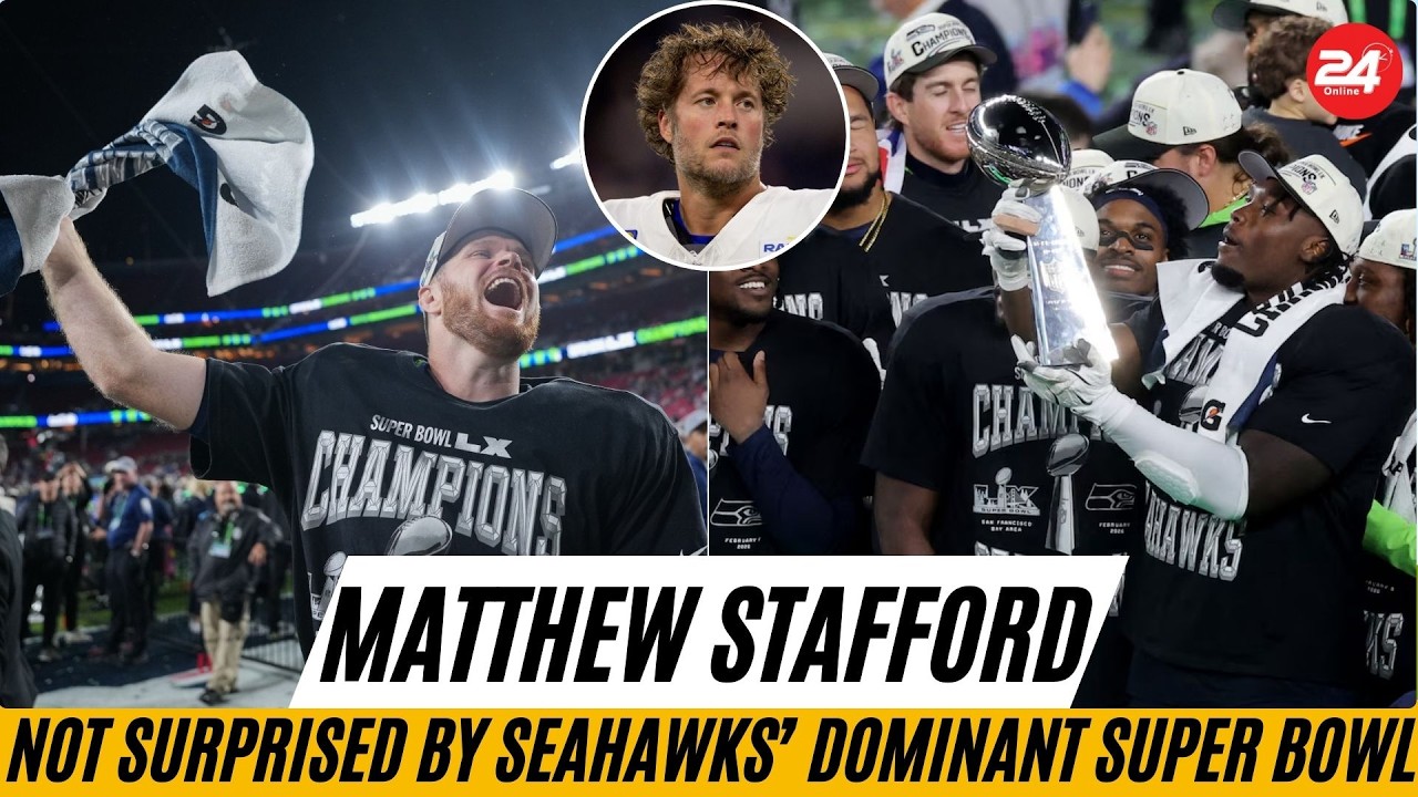 Matthew Stafford Not Surprised by Seahawks’ Dominant Super Bowl Win Over Patriots