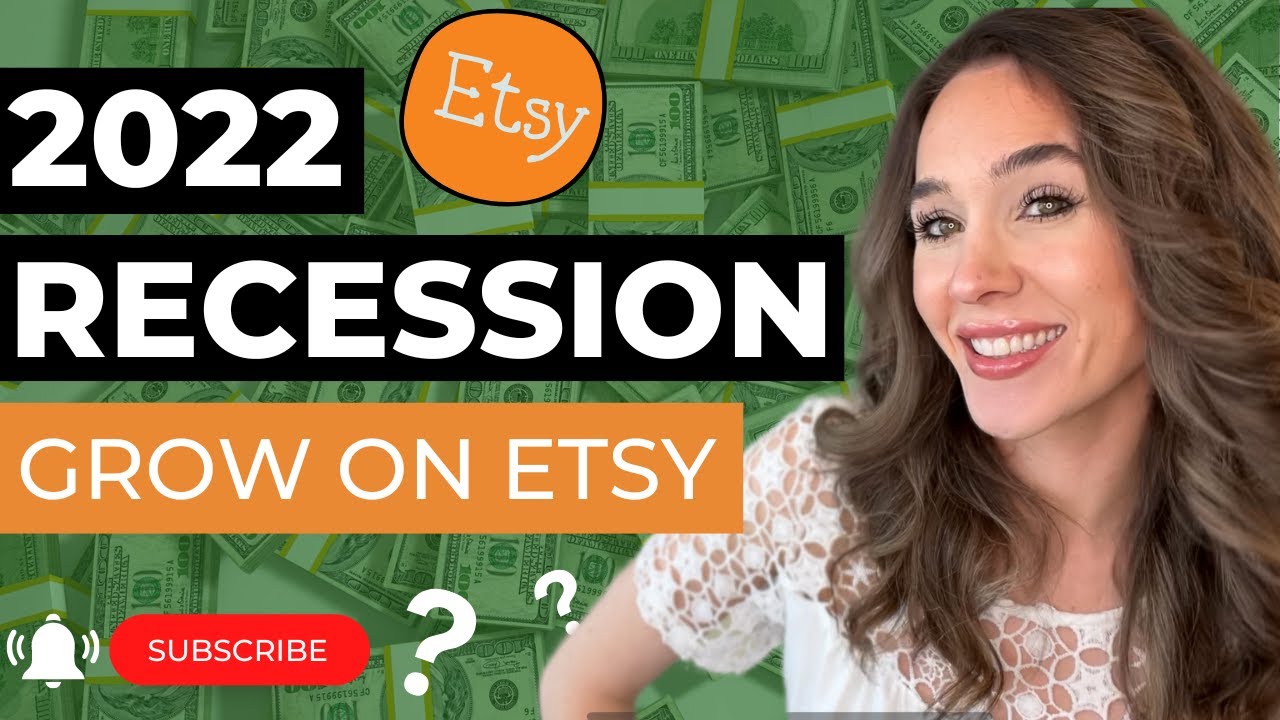 MAKE MONEY ON ETSY DURING THE 2022 RECESSION | Why You Should Start a Business in a Recession