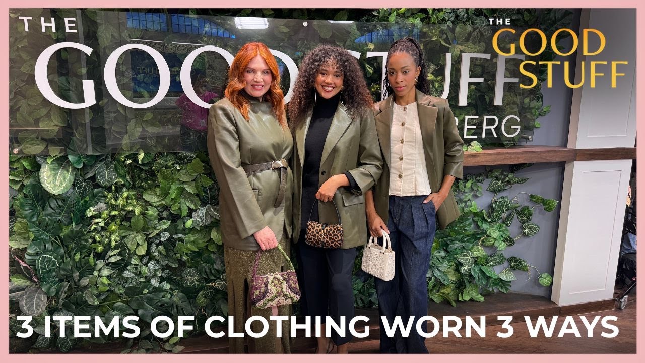How to Wear 3 Items, 3 Ways | The Good Stuff with Mary Berg
