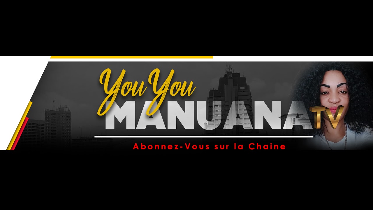 YOUYOU MANUANA TV  en direct
