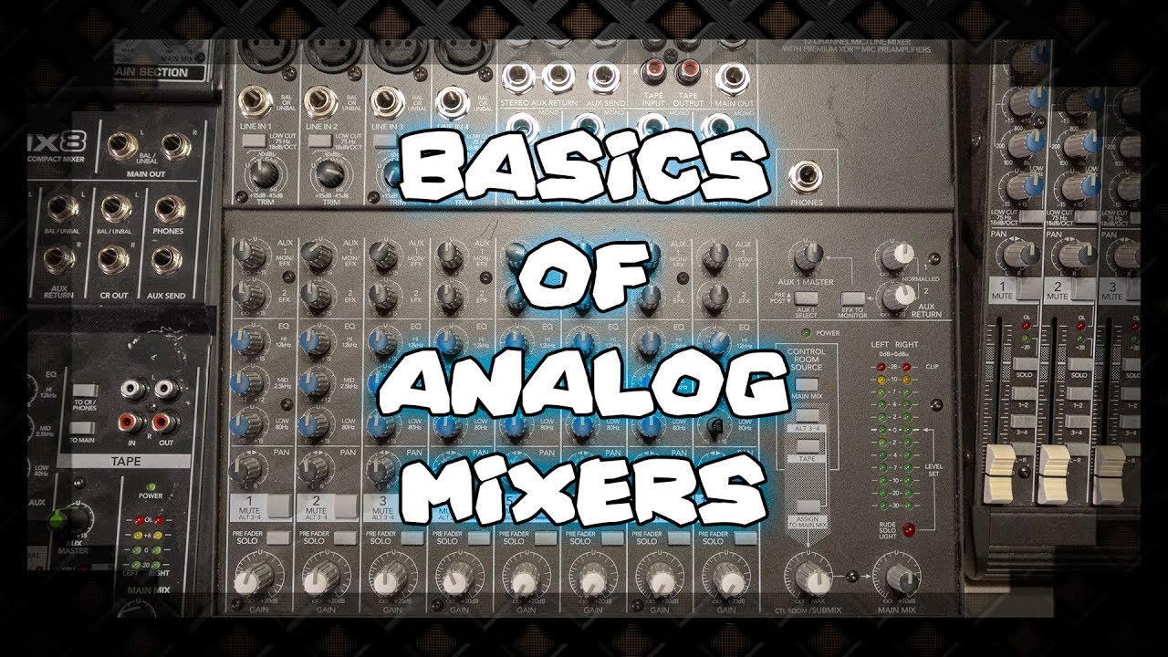 Basics of Analog Mixers
