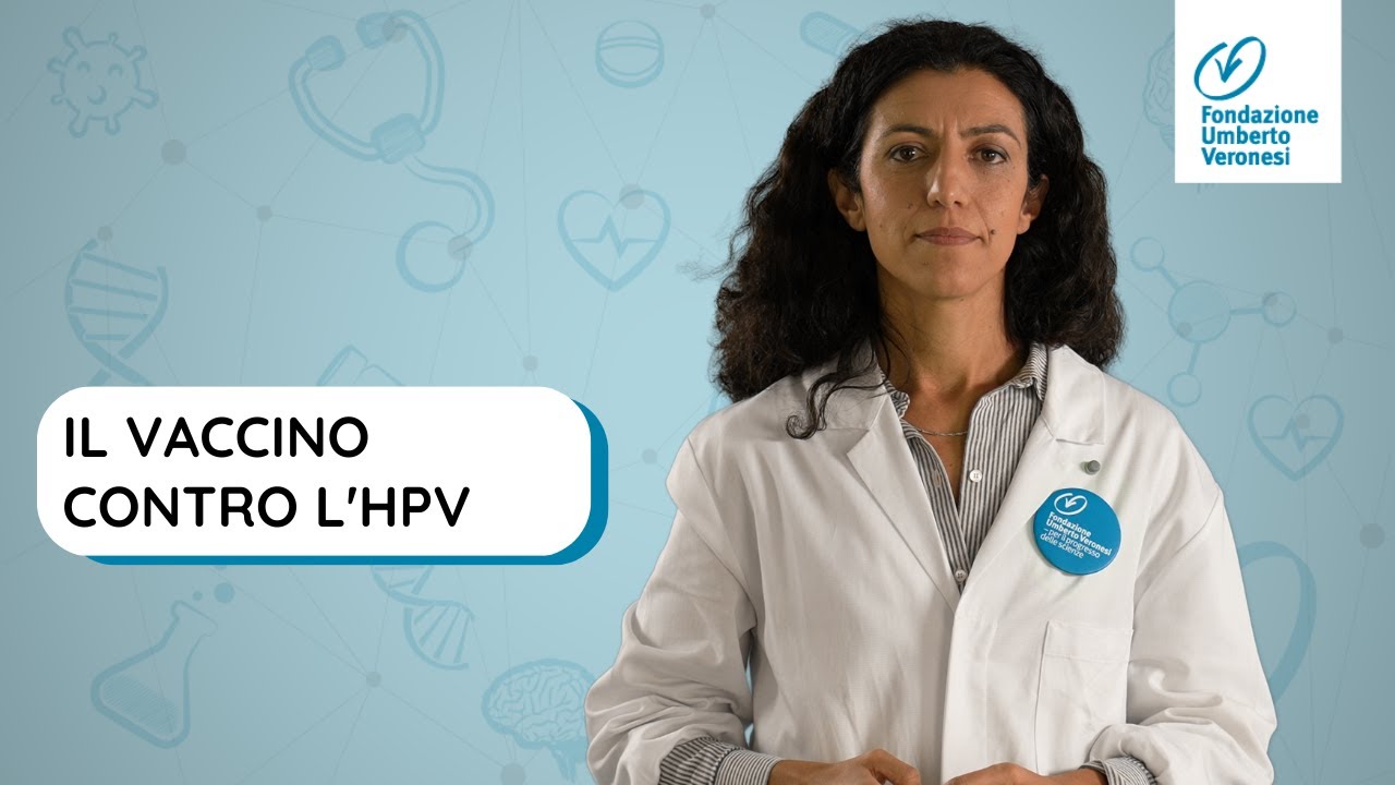 Vaccino anti HPV: cos'è? è sicuro? come funziona? perchè è importante vaccinare anche i ragazzi?