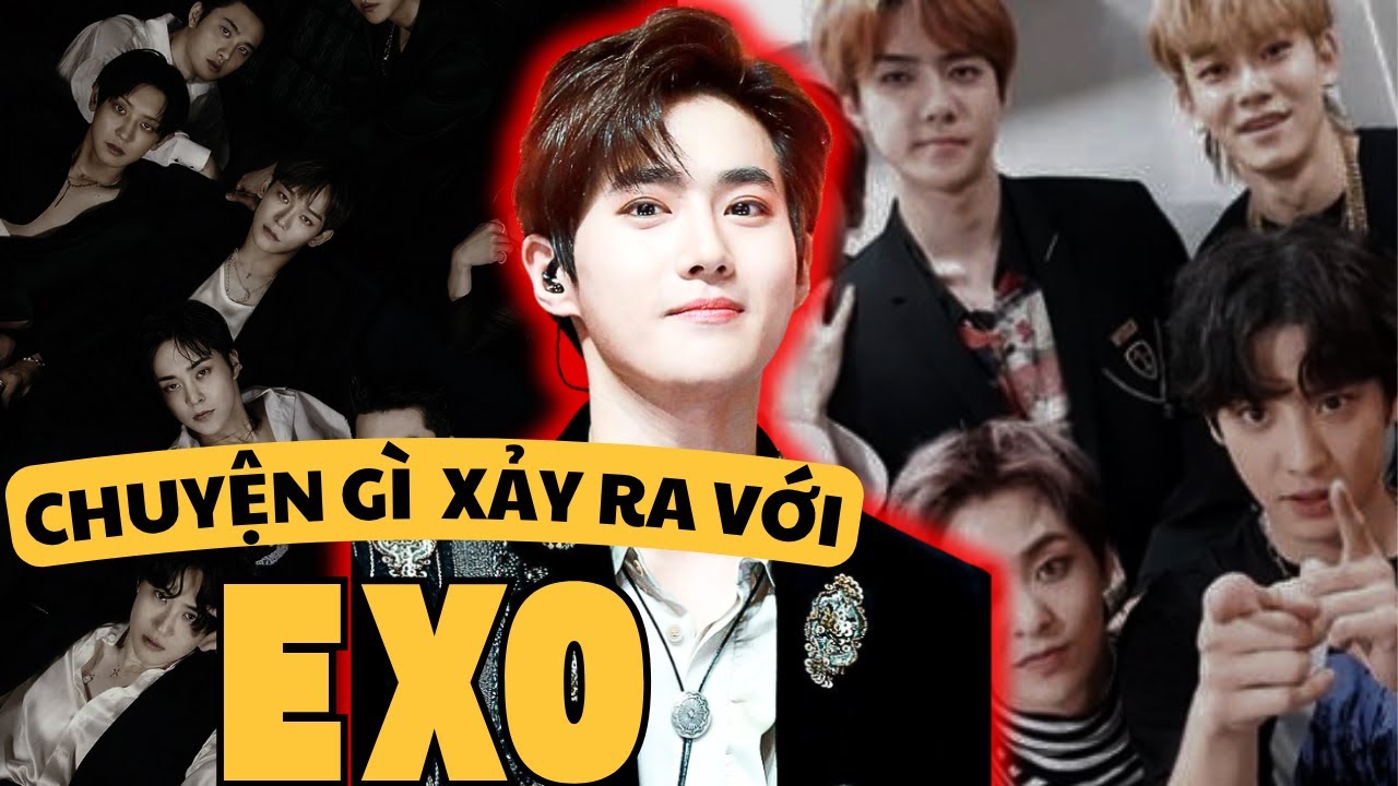 EXO: Hào quang rực rỡ, chia ly trong im lặng | KPOP Drama