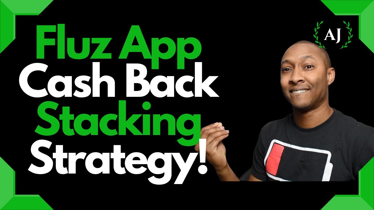 Fluz App Cash Back Stacking Strategy