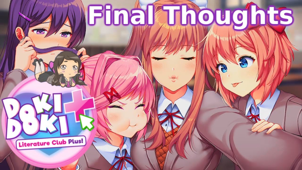 DOKI DOKI LITERATURE CLUB PLUS! ~ FINAL THOUGHTS