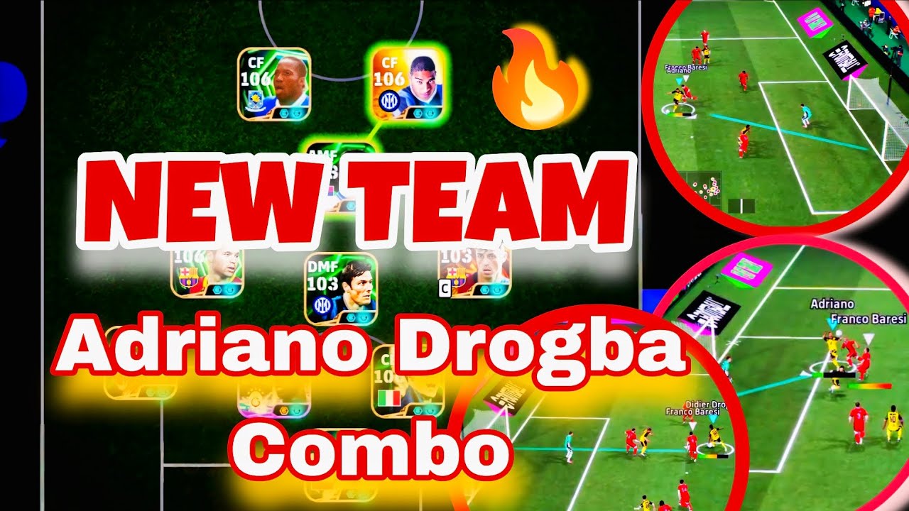 New team 🔥 adriano drogba combo #efootball 