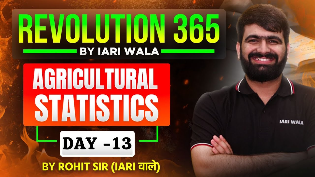 Day 13 I Agri. Statistics I General Agriculture Classes by IARI Wala