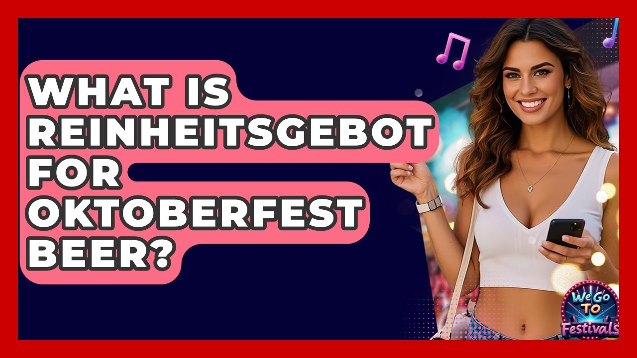 What Is Reinheitsgebot For Oktoberfest Beer? - We Go To Festivals