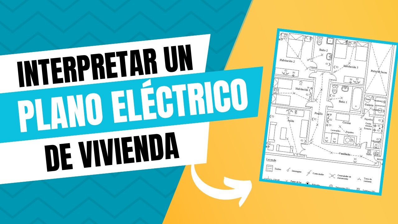 Cómo interpretar un plano eléctrico de viviendas