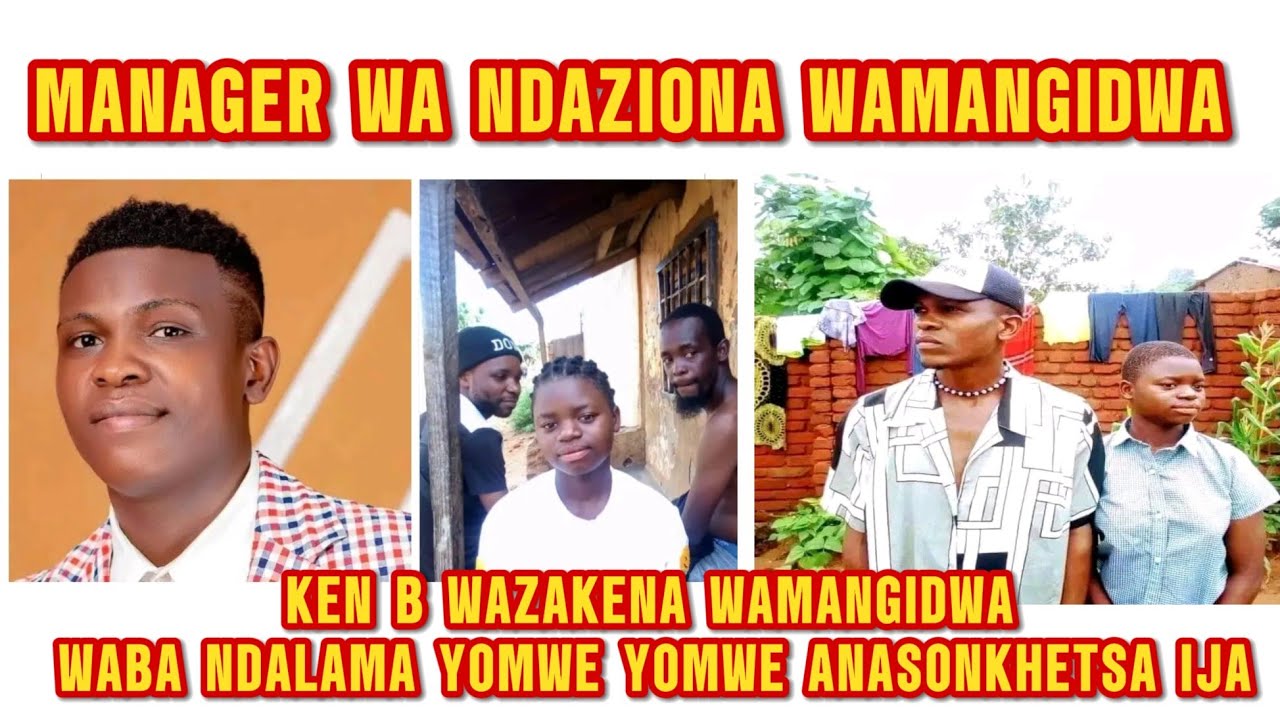 KEN B WAZAKENA WAMANGIDWA WABA  NDALAMA YOMWE YOMWE  ANASONKHETSA IJA