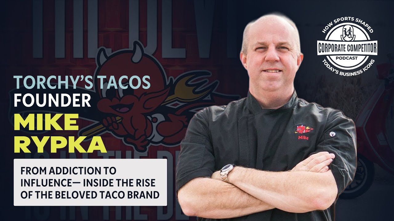 Ep. 249: Torchy’s Tacos Founder Mike Rypka on Redemption, Grit, and Culture