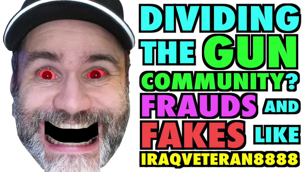 Dividing the Gun Community? (The FAKES and the FRAUDS!)