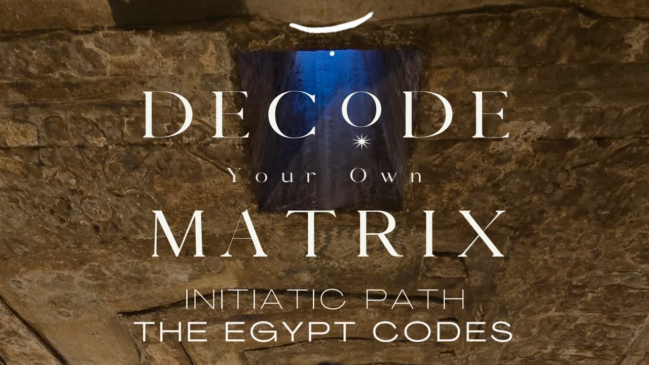 Decode Your Own Matrix - The Egypt Codes