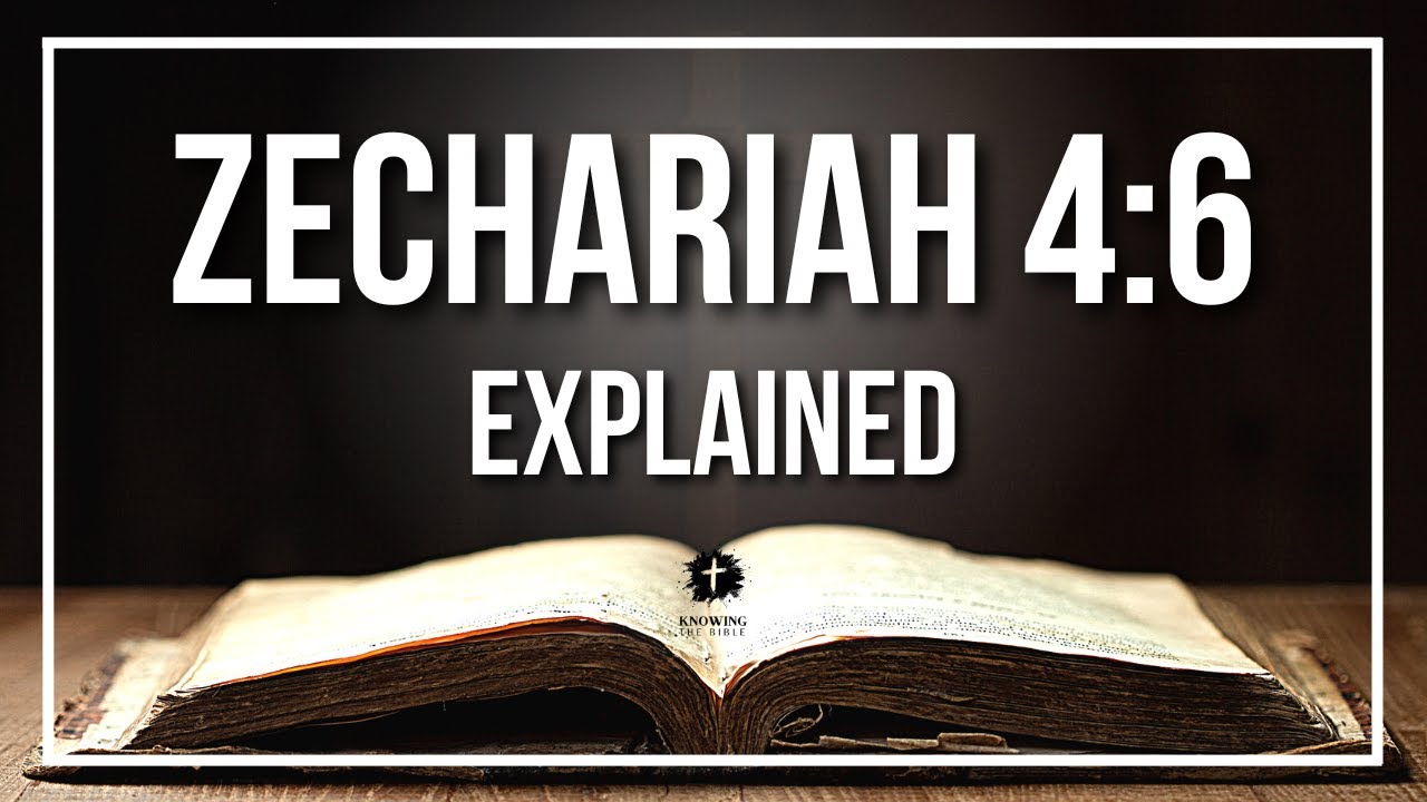 ZECHARIAH 4:6 Explained | ZECHARIAH 4:6 Meaning According to the Bible [KJV]