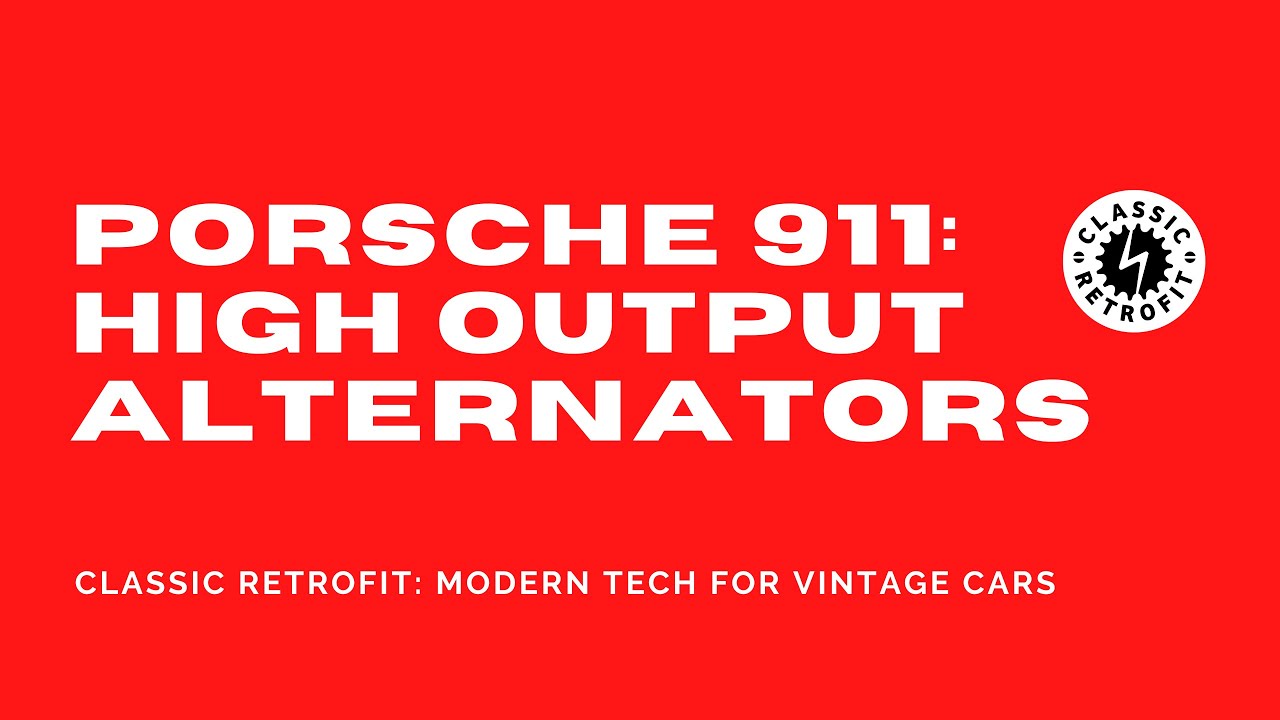 High-Output Porsche 911 Alternators from Classic Retrofit