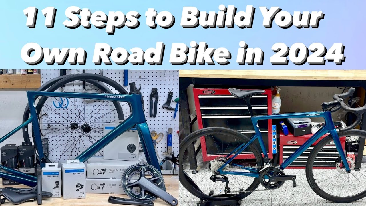11 Steps to Building Your Own Road Bike in 2024