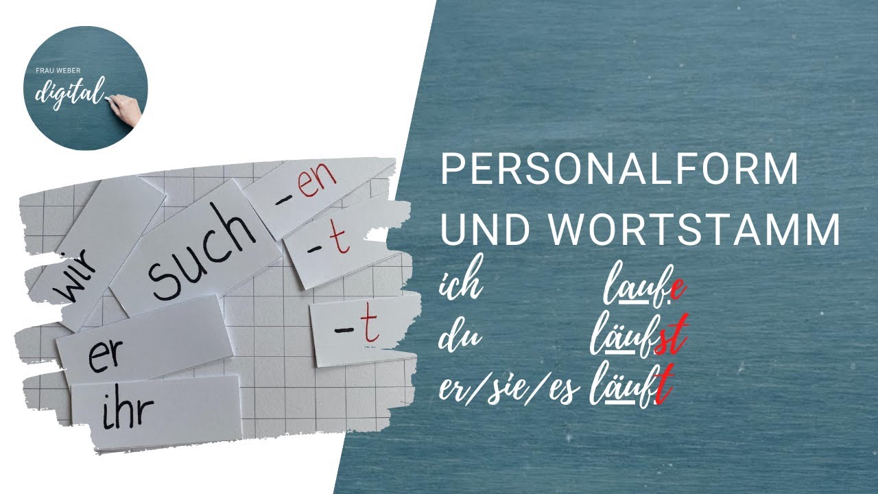 Personalform und Wortstamm - das Wichtigste auf einen Blick